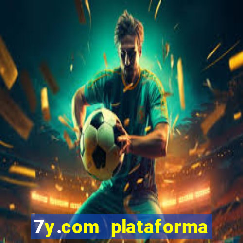 7y.com plataforma de jogos